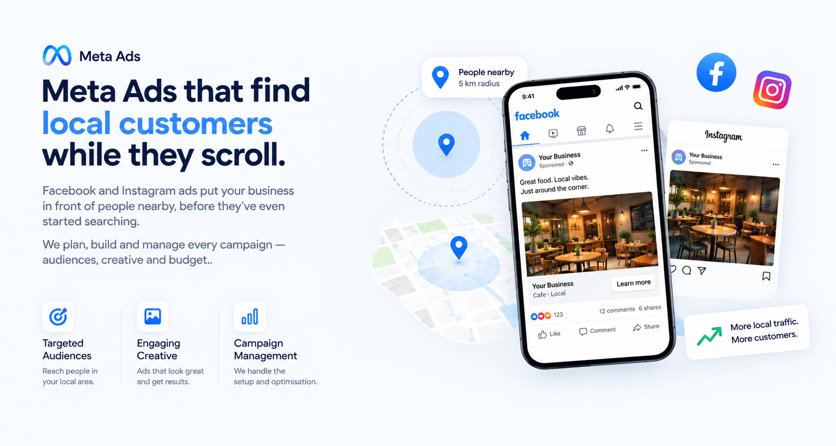 Meta Ads that find local customers while they scroll — targeted audiences, engaging creative and campaign management on Facebook and Instagram